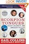 Scorpion Tongues New and Updated Edition: Gossip, Celebrity, and American Politics