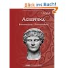 Agrippina. Kaisermacherin - Kaiserm�rderin