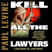Kill All the Lawyers | [Paul Levine]