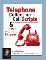 Telephone Collection call Scripts & How to respond to Excuses -From Free Kindle Books Library
