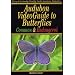 Audubon: VideoGuide to Butterflies Common and Endangered