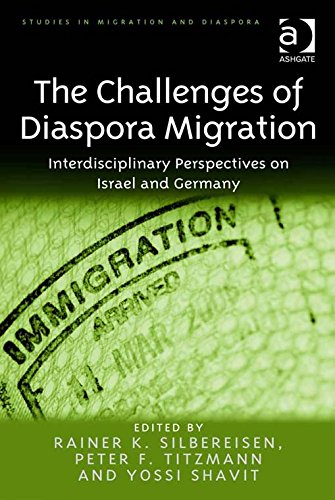 The Challenges of Diaspora Migration: Interdisciplinary Perspectives on Israel and Germany (Studies in Migration and Diaspora)