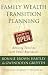 Family Wealth Transition Planning: Advising Families with Small Businesses (Bloomberg)