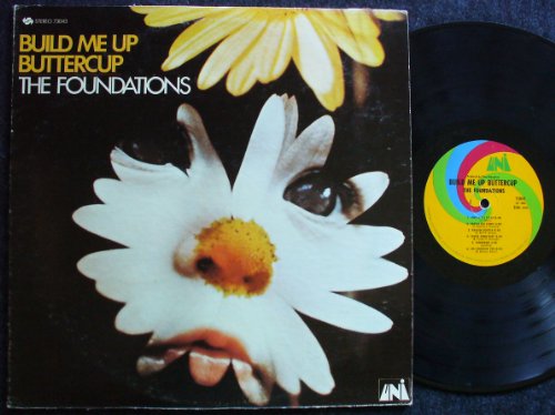 The Foundations - Build Me Up Buttercup (Re-Recorded / Remastered) Lyrics - Zortam Music