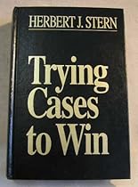 Trying Cases to Win