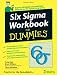 Six Sigma Workbook For Dummies (For Dummies (Business & Personal Finance))
