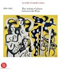 The Artistic Culture between the Wars 1920-1945: ART of the 20th Century Volume II (Art of the Twentieth Century)