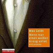 H&ouml;rbuch Wenn man einen weißen Anzug anhat - und anderes