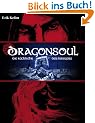 Dragonsoul - Die R�ckkehr des Kriegers