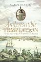 An Irresistible Temptation: The True Story of Jane New and a Colonial Scandal