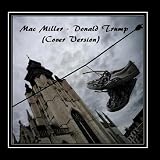 Mac Miller - Donald Trump (Cover Version) - Single