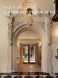 Paul R. Williams:  Classic Hollywood Style