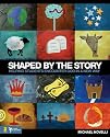 Shaped by the Story: Helping Students Encounter God in a New Way