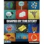Shaped by the Story: Helping Students Encounter God in a New Way