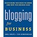 Blogging for Business: Everything You Need to Know and Why You Should Care