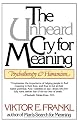 Unheard Cry For Meaning (Touchstone Books (Paperback))