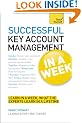 Successful Key Account Management In a Week A Teach Yourself Guide