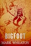 Bigfoot (A New Bones Adventure)