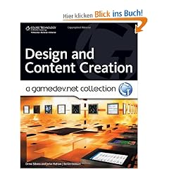 Design and Content Creation: A Gamedev.Net Collection (Course Technology Ptr)