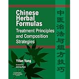 Chinese Herbal Formulas:  Treatment Principles and Composition Strategies