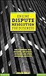 Online dispute resolution for business - [electronic resource]  : B2B, e-commerce, consumer, employment, insurance, and other commercial conflicts  : Colin Rule.