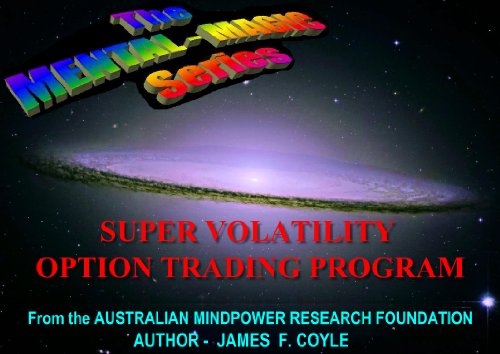 SUPER VOLATILITY OPTION TRADING;The Ultimate 
