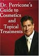 Nicholas Perricone: Guide to Cosmetics and Topical Treatments