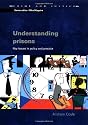 Understanding Prisons: Key Issues in Policy and Practice (Crime and Justice)