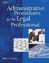 Administrative Procedures for the Legal Professional (West Legal Studies)