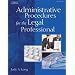 Administrative Procedures for the Legal Professional (West Legal Studies)