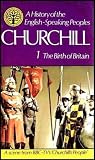 THE BIRTH OF BRITAIN: VOLUME ONE A HISTORY OF THE ENGLISH-SPEAKING PEOPLES.
