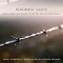 Acrobatic Dance - Music from the Gulag by Matvei Pavlov-Azancheev for Russian Seven-String Guitar