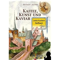 Kaffee, Kunst und Kaviar: Hetzjagd durch den Selfkant - Band 2