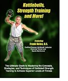 Kettlebells, Strength Training and More!