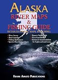 Alaska River Maps and Fishing Guide