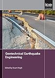Geotechnical earthquake engineering : Géotechnique Symposium in Print 2015