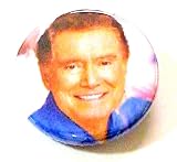 Regis Button~ Regis Philbin~ Rare Button!!~ Approx 1.25