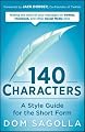 140 Characters: A Style Guide for the Short Form