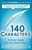 Cover art for 140 Characters: A Style Guide for the Short Form