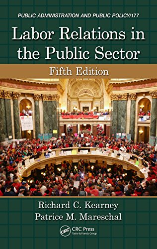 Labor Relations in the Public Sector, Fifth Edition (Public Administration and Public Policy)