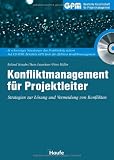Konfliktmanagement f&uuml;r Projektleiter: Strategien zur L&ouml;sung und Vermeidung von Konflikten in Teams - Roland Straube, Hans Leuschner, Petra M&uuml;ller