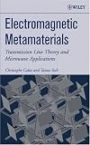 Electromagnetic Metamaterials: Transmission Line Theory and Microwave Applications