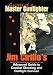 SECRETS OF A MASTER GUNFIGHTER - Jim Cirillo's Advanced Guide to Combat Shooting and Gunfight Survival