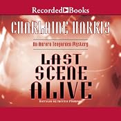 Last Scene Alive: An Aurora Teagarden Mystery, Book 7 | Charlaine Harris
