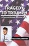 Tragedy To Triumph: A Terrorist Attack Survivor Story