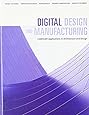 Digital Design and Manufacturing: CAD/CAM Applications in Architecture and Design