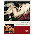 Erotik in der Kunst Griechenlands: Zaberns Bildb�nde zur Arch�ologie. Sonderb�nde der antiken Welt