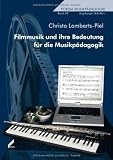Filmmusik und ihre Bedeutung fAÆAÂ¼r die MusikpAÆAÂ¤