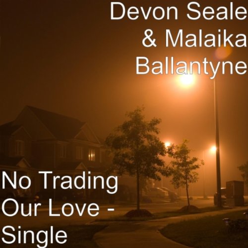 No Trading Our Love - Single