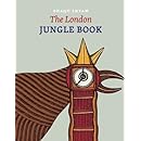 The London Jungle Book